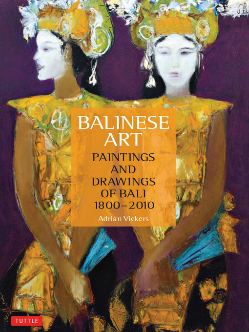 Title details for Balinese Art by Adrian Vickers - Wait list